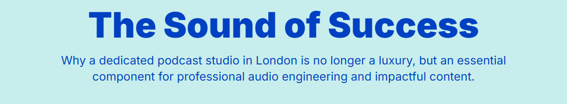 Podcast Studio London for Professional Audio Engineering - 1