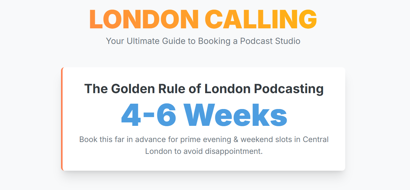 How far in advance do I need to book a session at a podcast studio in London? - 1