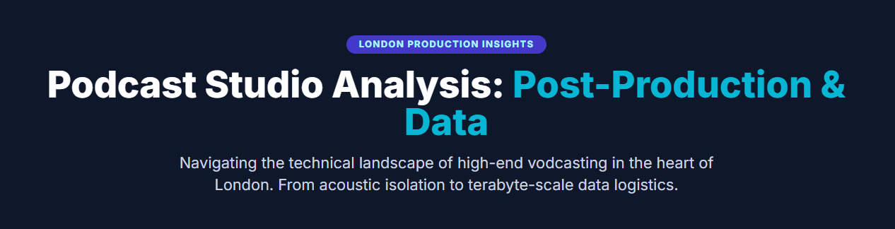 Podcast Recording Studio Analysis: Post-Production and Data Management - 1